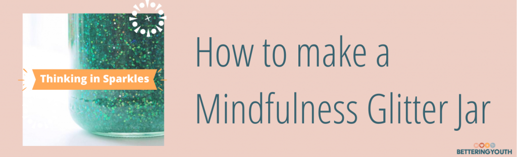 how to make a mindfulness glitter jar