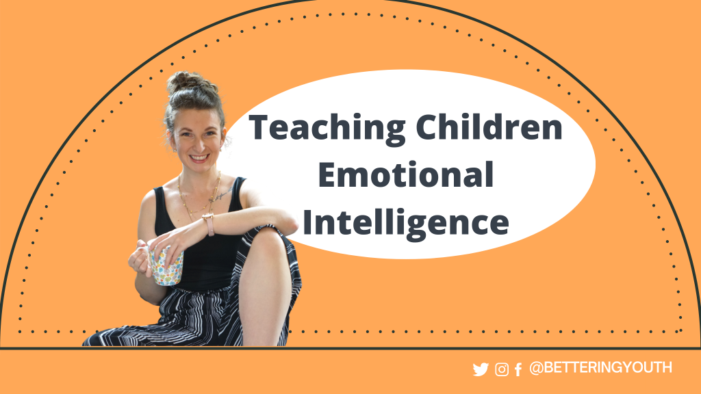 Teaching Children Emotional Intelligence Banner for Bettering Youth