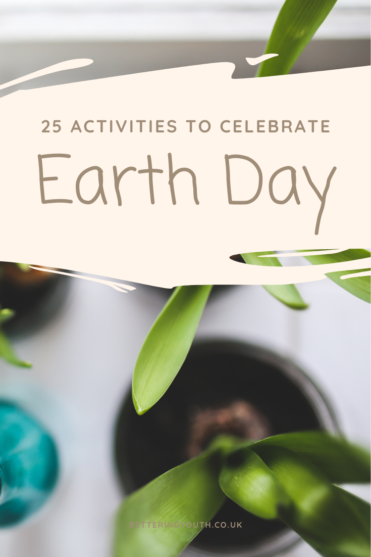 25 Exciting Earth Day Activities To Celebrate Mother Earth With Your 